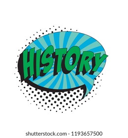 word history in colorful retro comic speech bubble with halftone dotted shadow on white background