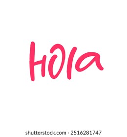 The word hola is beautifully written in a vibrant pink color on a clean white background, creating an eyecatching visual effect