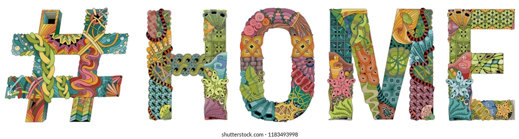 Word HOME with hashtag. Vector decorative zentangle object