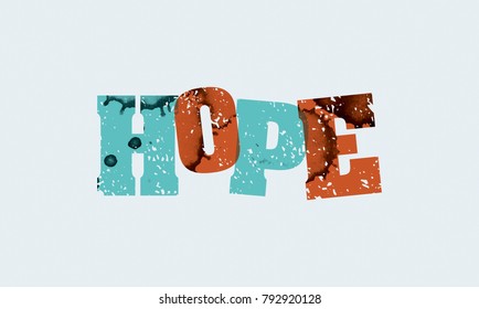 The word HOPE concept printed in letterpress hand stamped colorful grunge paint and ink. Vector EPS 10 available.