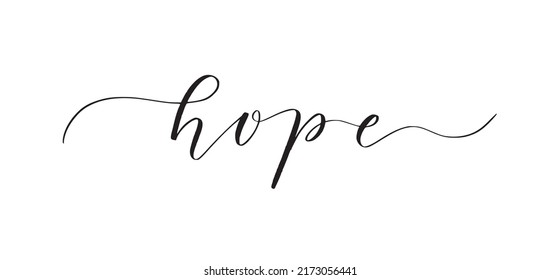 Word hope written in cute modern calligraphy. Motivation inspiration quote to put on pictures