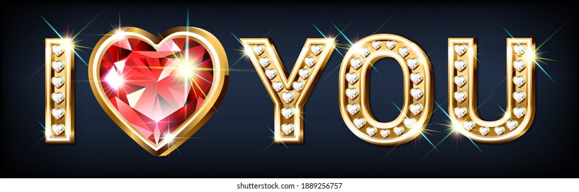 The word "I love you". Heart shaped gold letters with sparkling diamonds and red large ruby. Valentine's Day banner. Congratulatory card. 3D realistic style on a dark background. Vector.