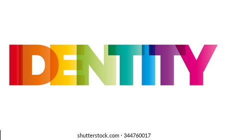 The word Identity. Vector banner with the text colored rainbow.