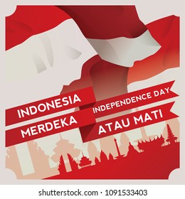 WORD IN THE IMAGE MEAN: INDEPENDENT OR DIE. LANDMARK OF INDONESIA FOR THE INDEPENDENCE DAY CELEBRATION