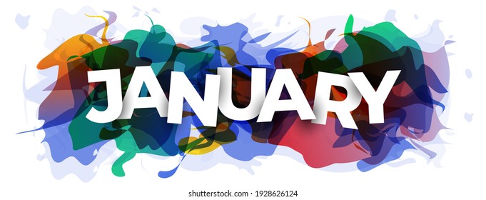 The word ''January'' on abstract colorful background. Vector illustration.