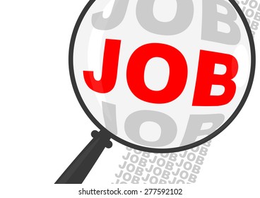 The word job on the magnifying glass. Business illustration. Vector without gradients.