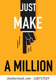 Word JUST MAKE A MILLION vector illustration