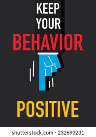 Word KEEP YOU BEHAVIOR POSITIVE