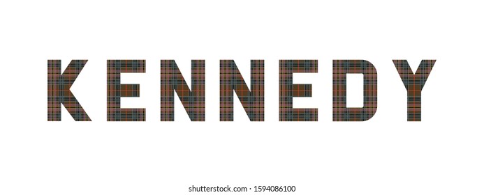 The word "Kennedy" composed of letters from Kennedy tartan.