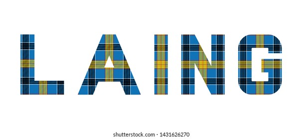 The word "Laing" composed of letters from Laing tartan. 