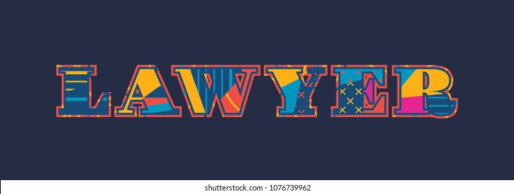 The word LAWYER concept written in colorful abstract typography. Vector EPS 10 available.