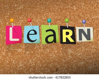 The word "LEARN" written in cut ransom note style paper letters and pinned to a cork bulletin board. Vector EPS 10 illustration available.