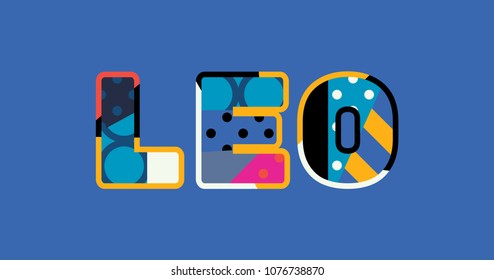 The word LEO concept written in colorful abstract typography. Vector EPS 10 available.