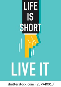 Word LIFE IS SHORT