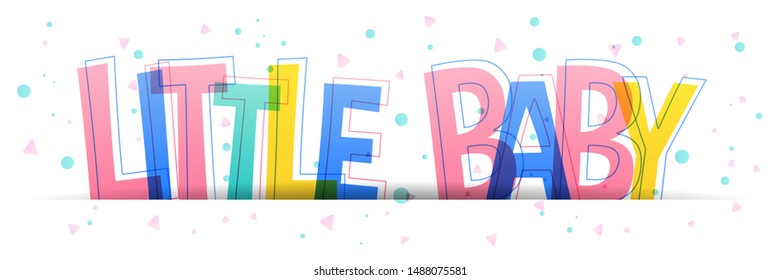 The word Little Baby on a white background. Vector illustration.