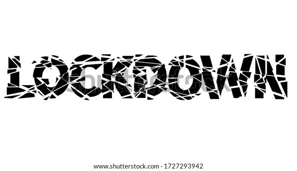 Word Lockdown Shattered Text Design Stock Vector (Royalty Free) 1727293942
