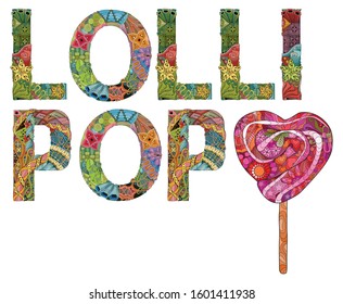 Word LOLLIPOP with candy. Vector zentangle object for decoration