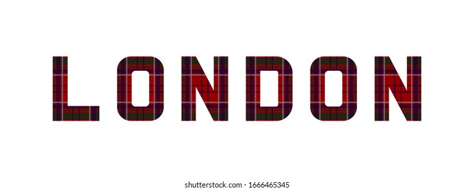 The word "London" composed of letters from London tartan. White background.