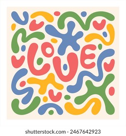 Word LOVE with blobs, hearts, doodles, blots, bold lines, spots, wavy stripes, squiggles inscribed in a square. Groovy hippie 60s hand drawn illustration. Organic, liquid shapes. Print, poster design.