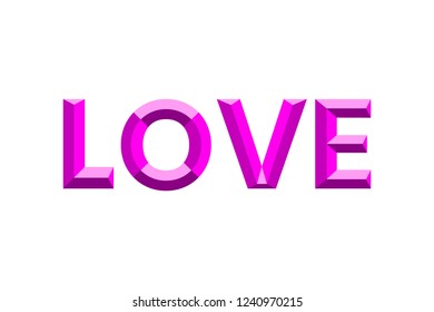 The word Love is depicted in a modern faceted font. Lettering love