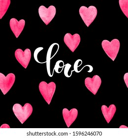 Word love Hand drawn brush pen lettering with Seamless pattern pink watercolor hearts. Background romantic design for greeting cards and invitations of the wedding, Valentine s Day, Birthday.