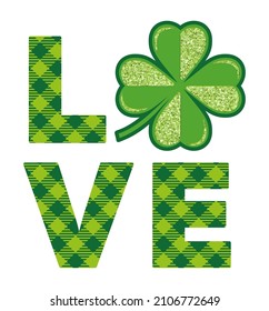 The word love with a leaf of clover. St Patricks day template with buffalo plaid and green glitter texture