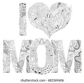 Word I LOVE MOM for coloring. Vector decorative zentangle object