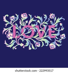 The word "love" on the ornamental background. Postcard to the Valentine's Day. Vector. 