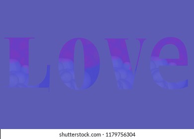 The Word Love Original Vector Illustration. Stylish Bubbles Textured Letters for Your Design.