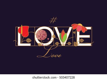 Word love typographic design with illuminated initial letters decorated with floral motifs and golden leaves in Art Nouveau style