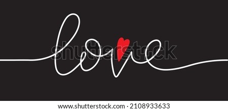 The word love written in one line. With a small heart-shaped accent graphic element. For the design of banners and cards for Valentine's Day, Mother's Day and all the holidays of love and family. 