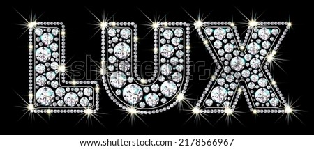 The word LUX made of bright sparkling diamonds. Jewelry font. 3D realistic style vector illustration.
