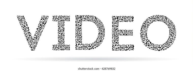 Word made of musical notes on white background. Black notes pattern. Black and white design. Word video shape. Poster and decoration idea.