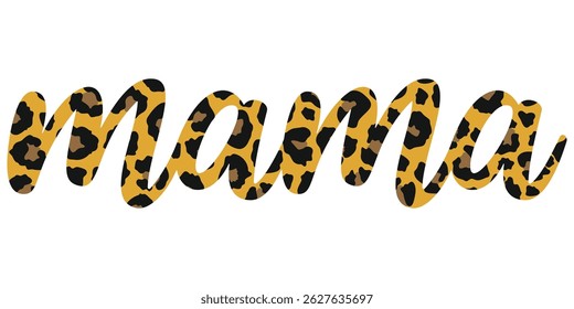 Word Mama with leopard print isolated on a white background for poster or banner. Vector stock illustration.