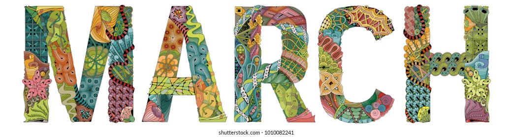 Word MARCH. Vector decorative zentangle object