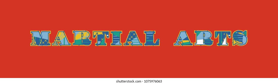 The word MARTIAL ARTS concept written in colorful abstract typography. Vector EPS 10 available.