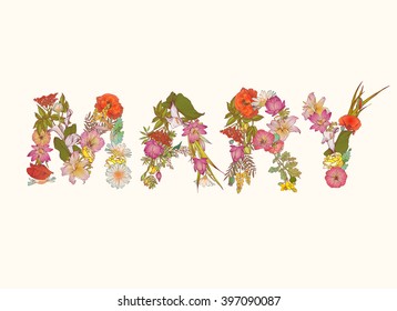 Word MARY. Name written of floral letters