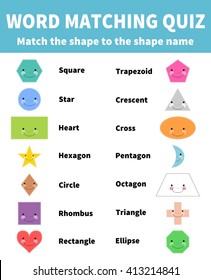 Word Matching Quiz. Match the 2D shape. For Children Education. Learn basic geometric shapes with children. Smiling two dimensional shapes