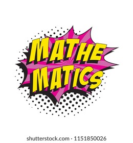 word mathematics in colorful retro comic speech bubble with halftone dotted shadow on white background