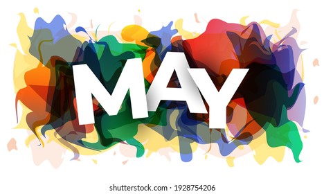 The word ''May'' on abstract colorful background. Vector illustration.