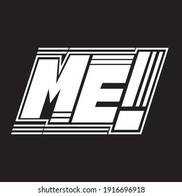 La palabra "yo" con un signo de exclamación. Grabado geométrico simple en blanco y negro. dibujo aislado para imprimir en pegatinas, carteles, inscripción en camisetas