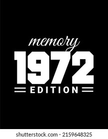 word of memory 1972 edition design vector can be printed for tshirt, wall art, etc.