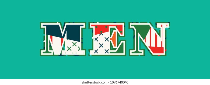 The word MEN concept written in colorful abstract typography. Vector EPS 10 available.