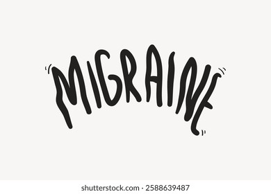 The word 'Migraine' is illustrated in bold, wavy black letters on a plain white background, emphasizing the concept of migraine and its visual representation. Creative typography design vector.