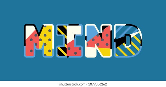 The word MIND concept written in colorful abstract typography. Vector EPS 10 available.