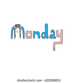 The word Monday with animated lettering to look miserable with a head in hands for M, a sad mouth for O and a thumbs down for Y 