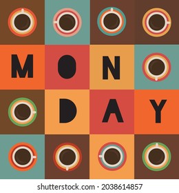 The word Monday coffee breakfast time set with many colorful cup mug. Print poster for a restaurant coffee shop bakery and a cafe business Vector illustration for poster, banner, website advertisement