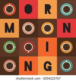 The word Morning coffee breakfast time set with many colorful cup mugs. Perfect print poster for a restaurant, coffee shop, bakery and a cafe business. Vector illustration for poster, banner, website.