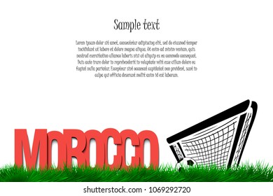 Word Morocco and soccer ball in the gate on the grass. Vector illustration
