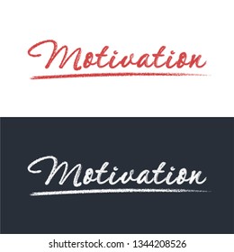 Word motivation with underline. Imitation of a pencil, chalk. Vector icon.